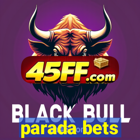 parada bets